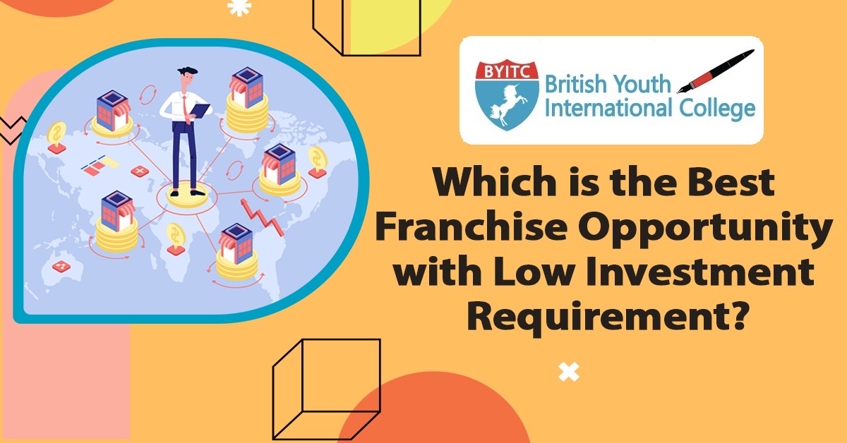 Finding The Best Low Investment Franchise