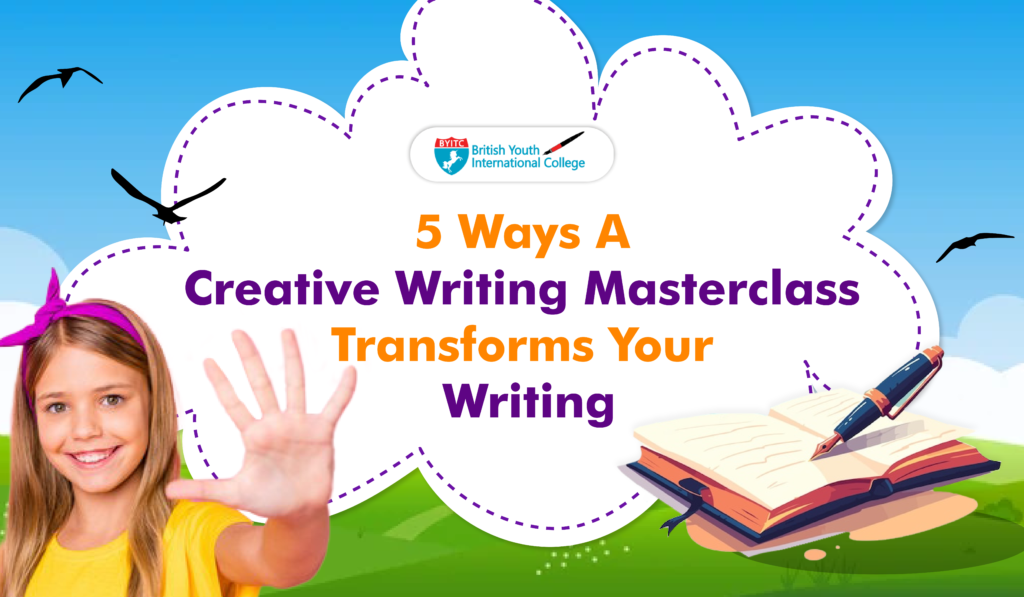 Creative Writing Masterclass | BYITCInternational